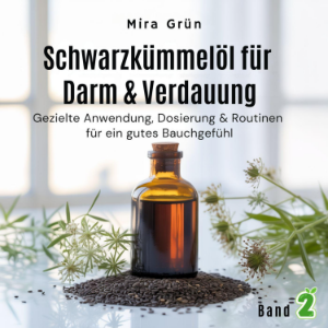 Schwarzkümmelöl für Darm & Verdauung