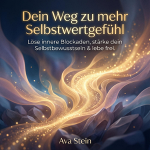 Dein Weg zu mehr Selbstwertgefühl