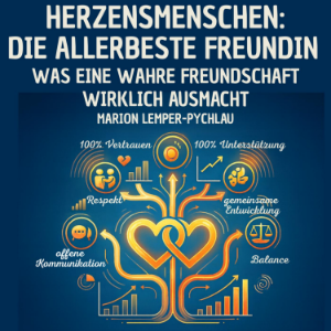 Herzensmenschen: Die allerbeste Freundin