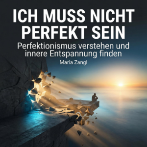 Ich muss nicht perfekt sein