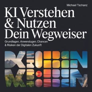 KI verstehen & nutzen - Dein Wegweiser