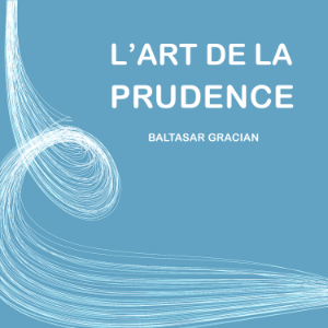 L'Art de la Prudence