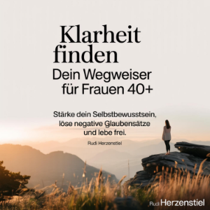 Klarheit finden - Dein Wegweiser für Frauen 40+