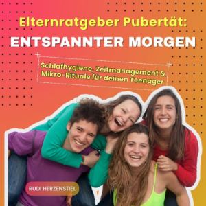 Elternratgeber Pubertät - Entspannter Morgen