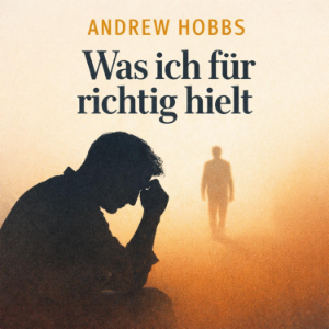 Was ich für richtig hielt