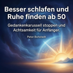 Besser schlafen und Ruhe finden ab 50