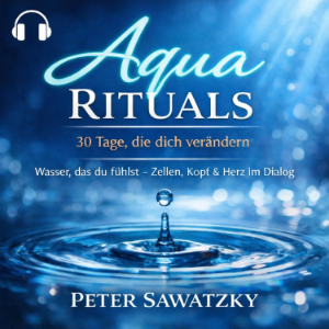 Aqua rituals – 30 Tage, die dich verändern