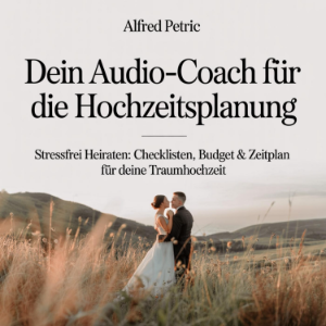 Dein Audio-Coach für die Hochzeitsplanung