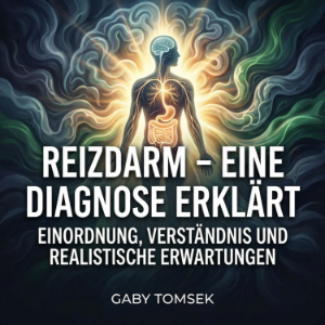 Reizdarm – eine Diagnose erklärt