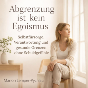 Abgrenzung ist kein Egoismus