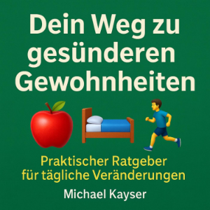 Dein Weg zu gesünderen Gewohnheiten