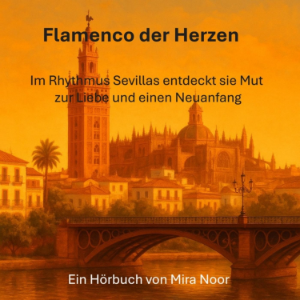 Flamenco der Herzen - Eine Liebe