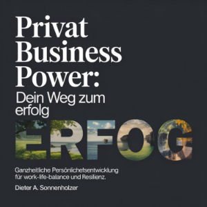Privat Business Power - Dein Weg zum Erfolg