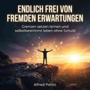 Endlich frei von fremden Erwartungen