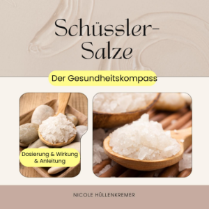 Schüssler Salze: Der Gesundheitskompass