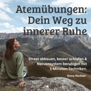 Atemübungen - Dein Weg zu innerer Ruhe