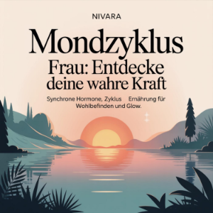 Mondzyklus Frau - Entdecke deine wahre Kraft