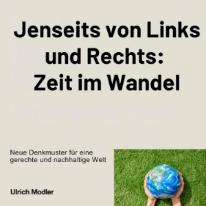 Jenseits von Links und Rechts: Zeit im Wandel