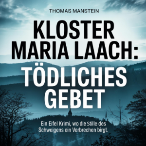 Kloster Maria Laach - Tödliches Gebet