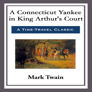 A Connecticut Yankee in King Arthur's Court