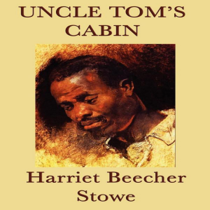 Uncle Tom’s Cabin