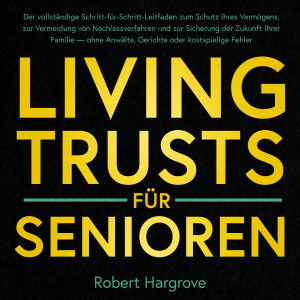 Living Trusts für Senioren