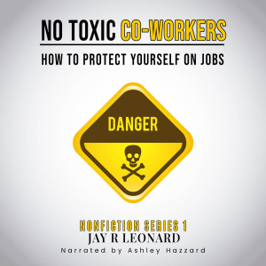 NO TOXIC CO-WORKERS