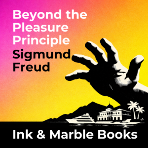 Beyond the Pleasure Principle