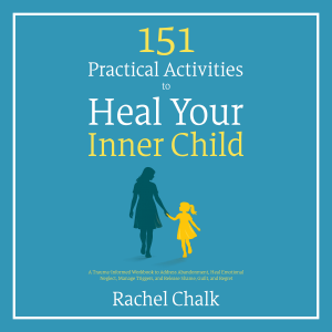 151 Practical Activities to Heal Your Inner Child