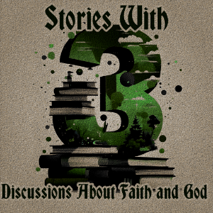 3 Stories with Discussions About Faith and God