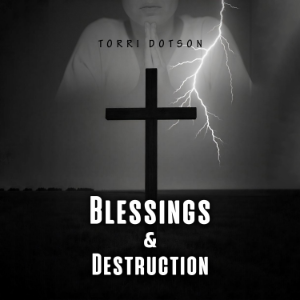 Blessings and Destruction