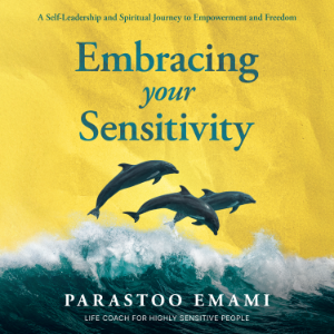Embracing Your Sensitivity