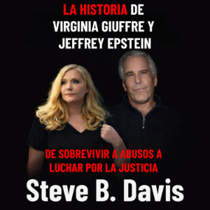 La historia de Virginia Giuffre y Jeffrey Epstein