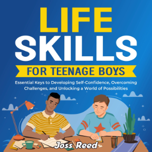 Life Skills for Teenage Boys