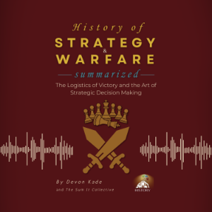 HISTORY OF STRATEGY & WARFARE Summarized
