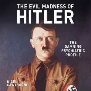 The Evil Madness of Hitler