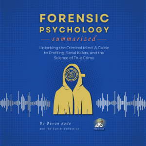 FORENSIC PSYCHOLOGY Summarized