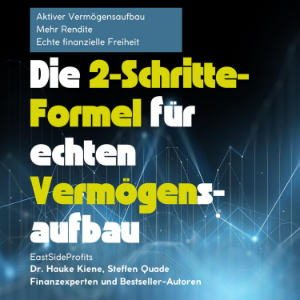 Die 2-schritte-formel Für Echten Vermögensaufbau