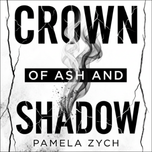 Crown of Ash and Shadow