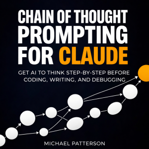 Chain of Thought Prompting for Claude