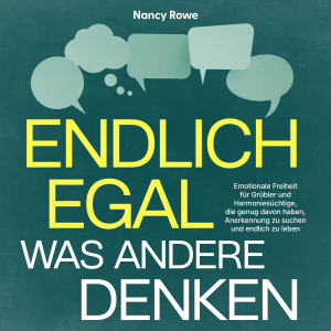 Endlich egal, was andere denken