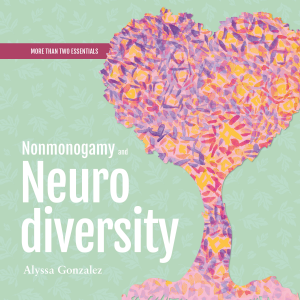 Nonmonogamy and Neurodiversity