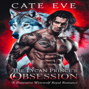 The Lycan Prince's Obsession