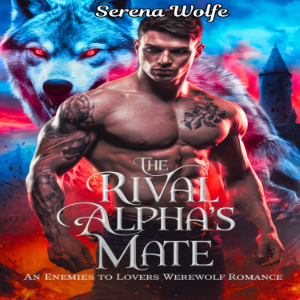 The Rival Alpha's Mate