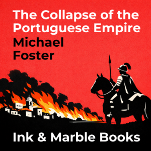 The Collapse of the Portuguese Empire