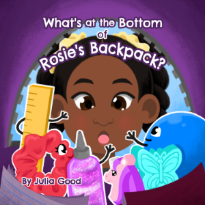 What's at the Bottom of Rosie's Backpack?