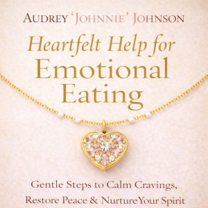 Heartfelt Help for Emotional Eating