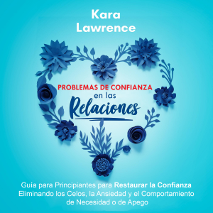 Problemas de Confianza en las Relaciones