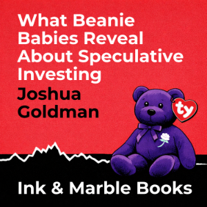 What Beanie Babies Reveal About Speculative Investing