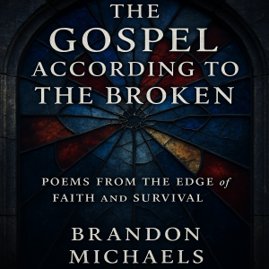 The Gospel According to the Broken